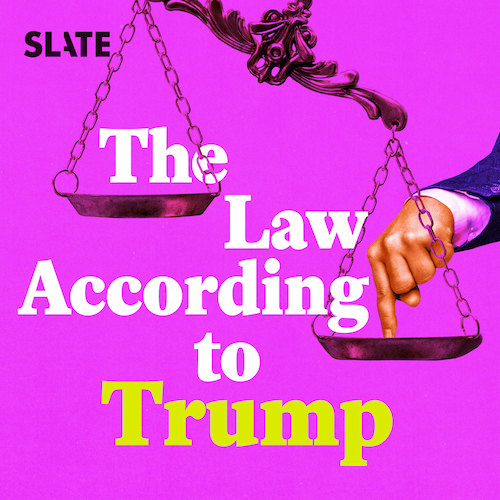 the law according to trump